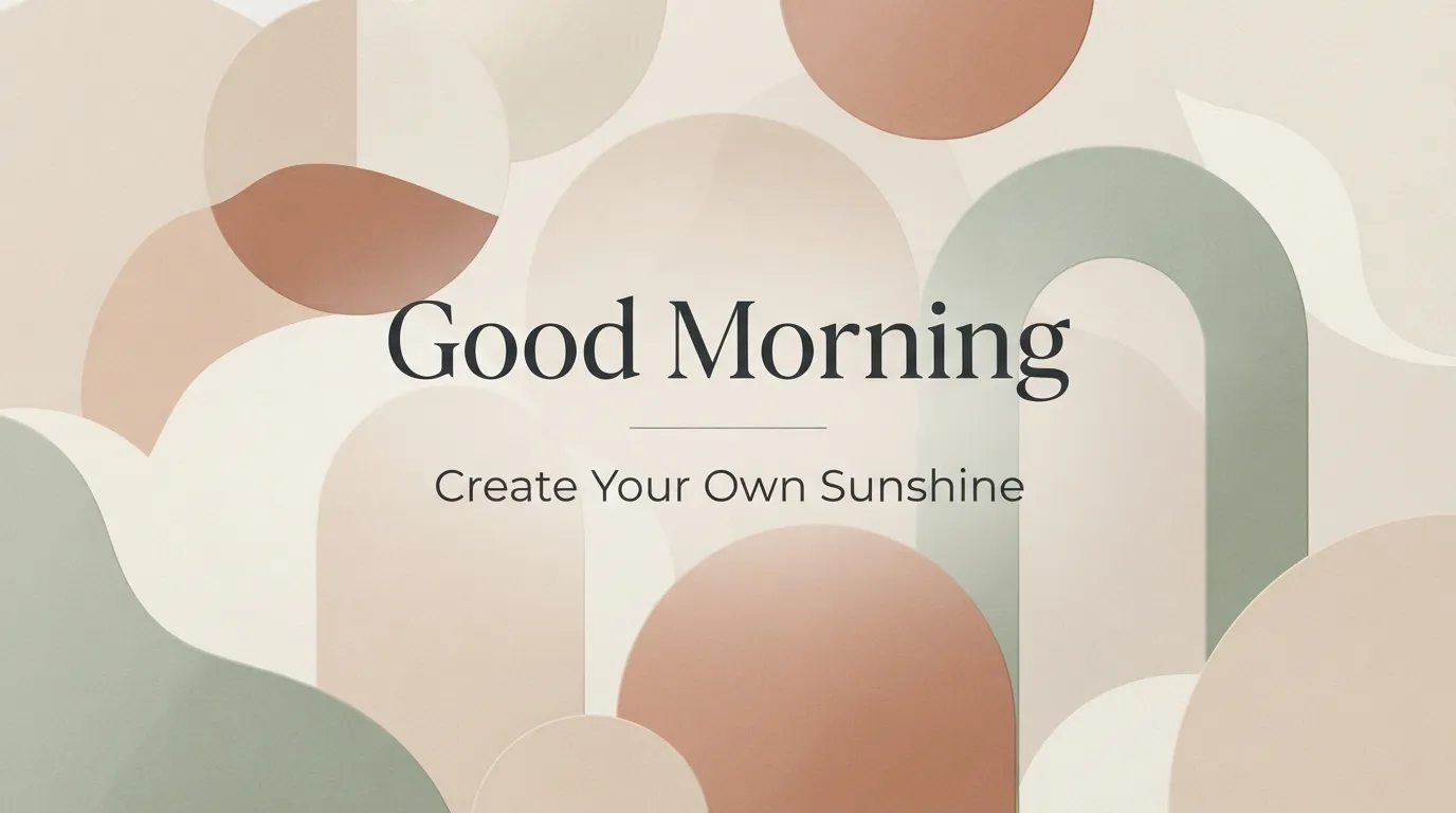 Modern good morning images with a clean aesthetic abstract design.