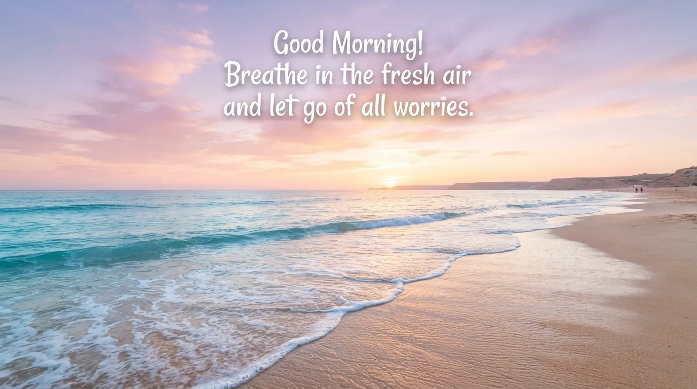 Calm beach waves during sunrise with peace morning quote in English.
