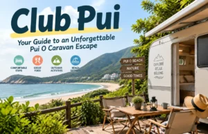 Club Pui caravan stay near Pui O Beach