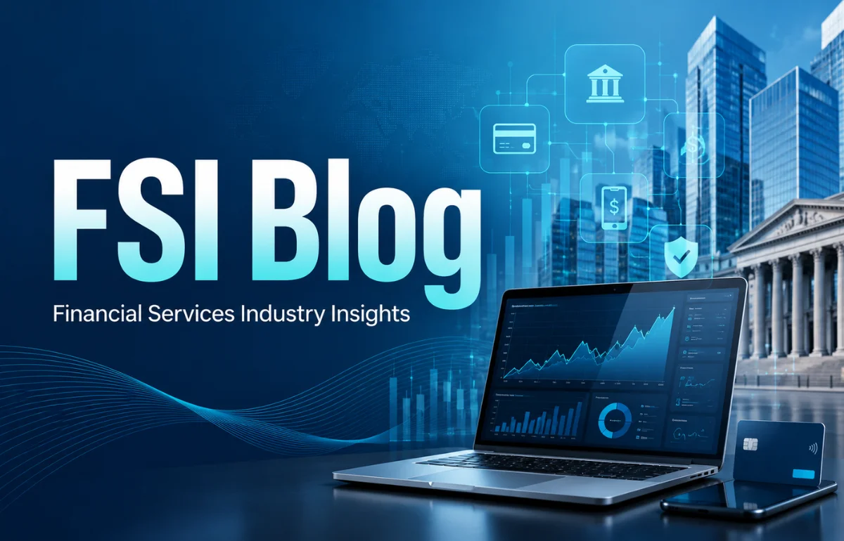 FSI Blog financial services industry insights image