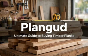 Plangud guide to timber planks.